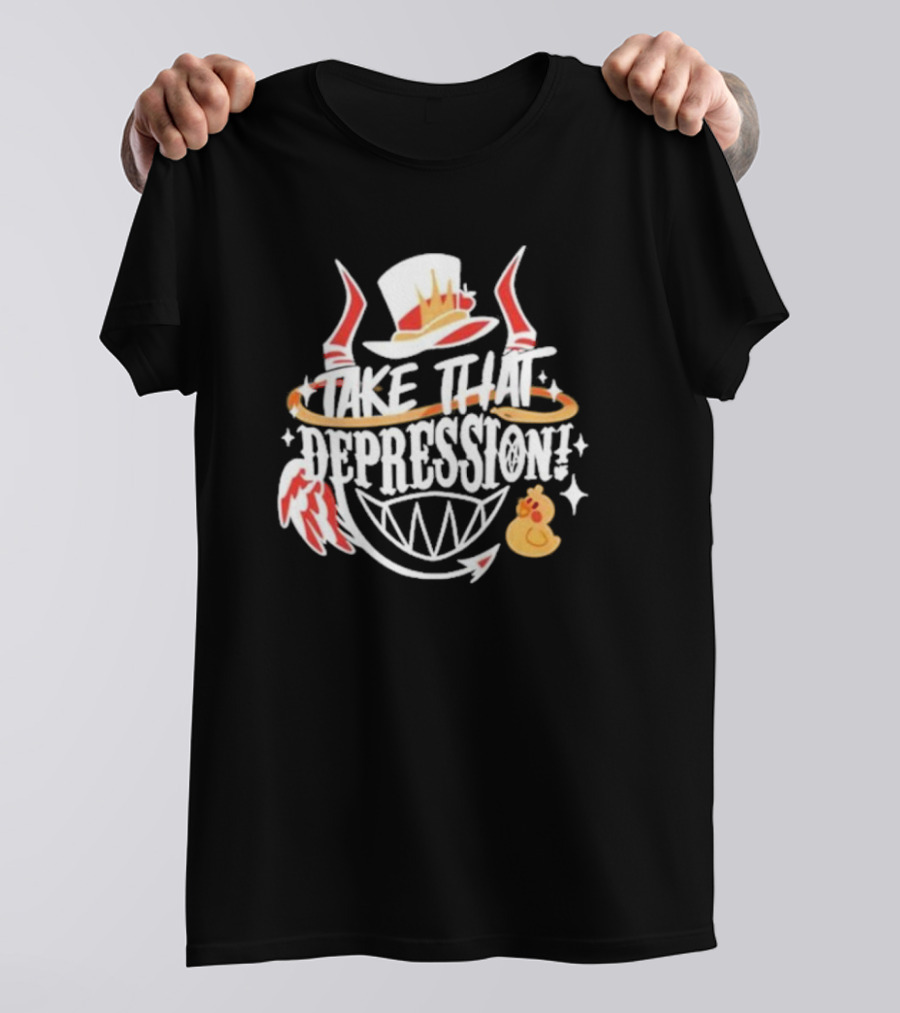 Hellaverse Take That Depression Hat Wings Duck Smile T-Shirt