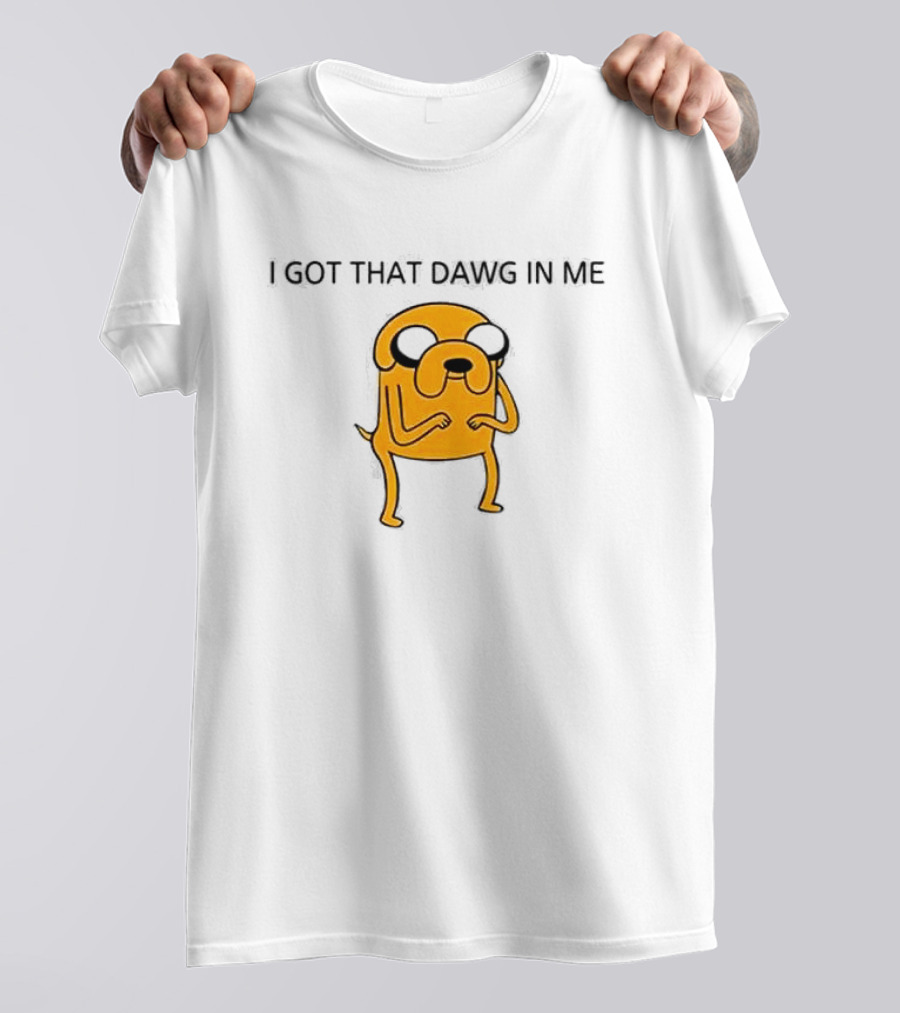 I Got That Dawg In Me Dog Character Orange Body T-Shirt
