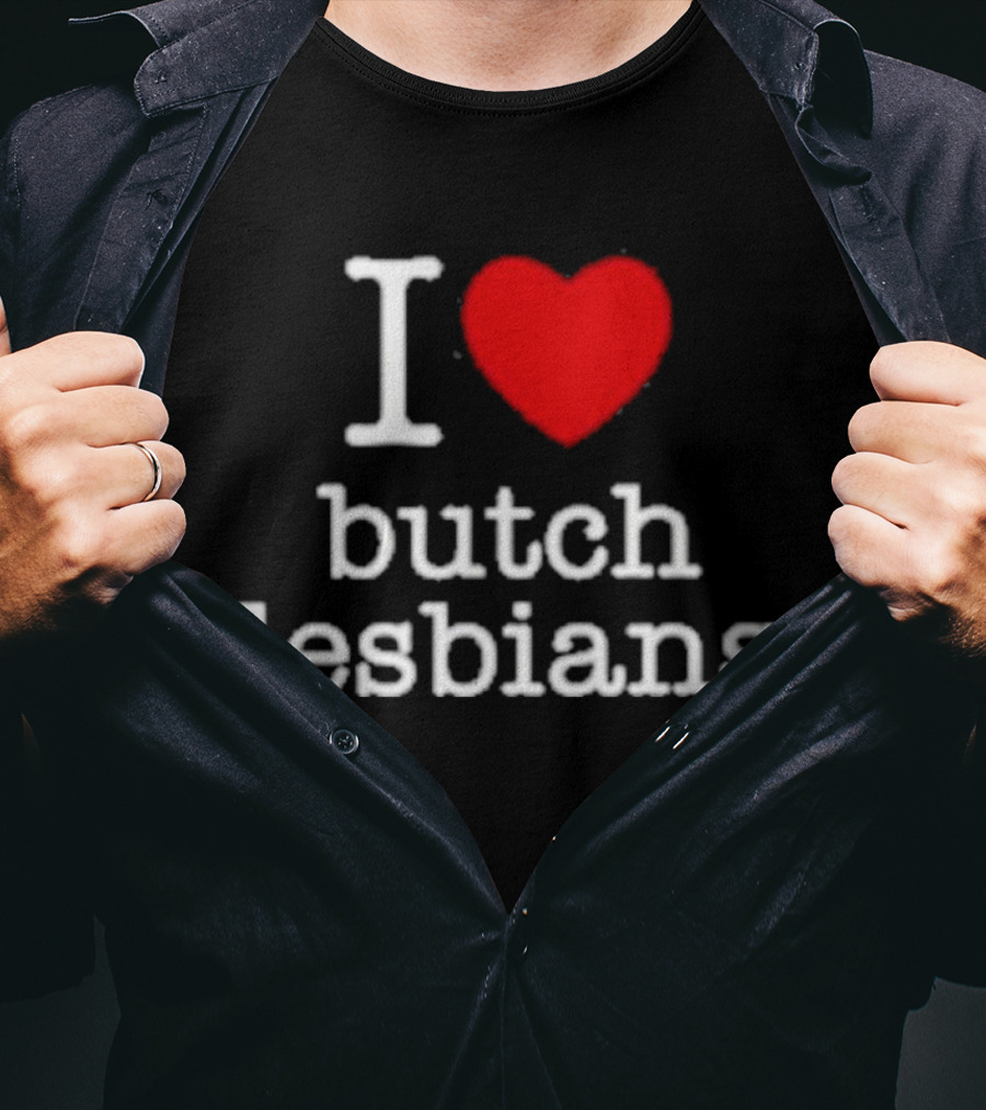 I Heart Butch Lesbians T-Shirt