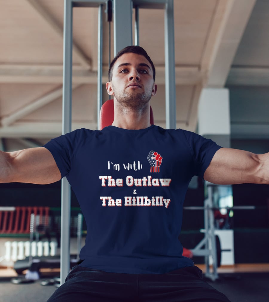 I'm With The Outlaw And The Hillbilly American Flag Fist T-Shirt