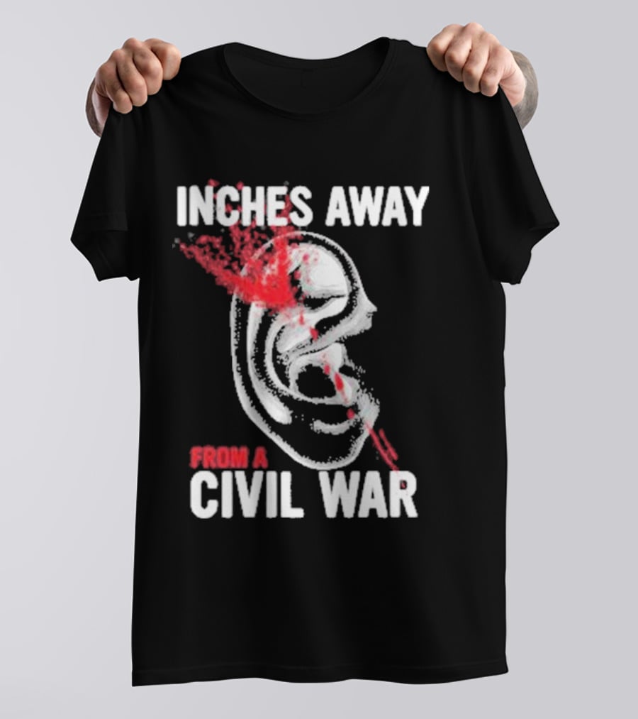Inches Away From A Civil War Ear Skull T-Shirt