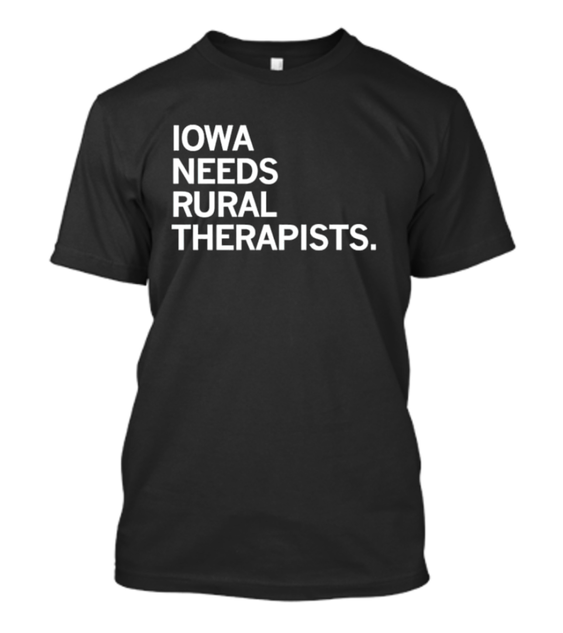 Iowa Needs Rural Therapists T-Shirt