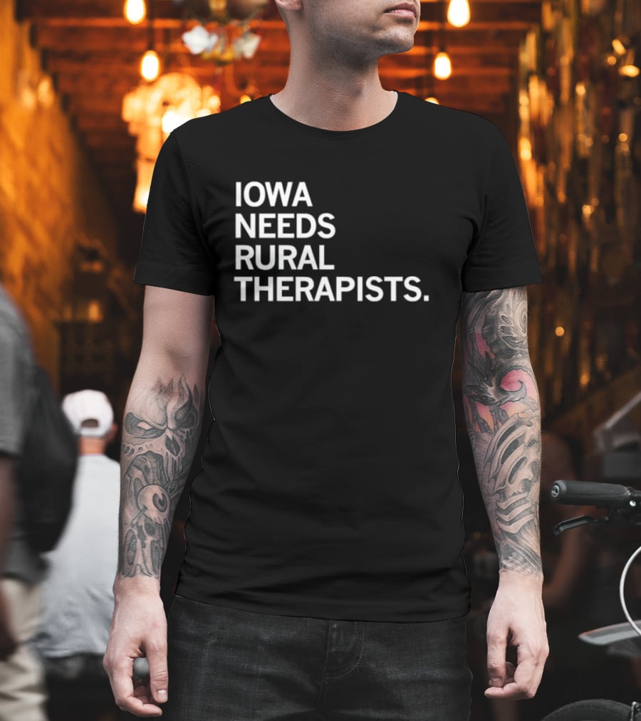 Iowa Needs Rural Therapists T-Shirt
