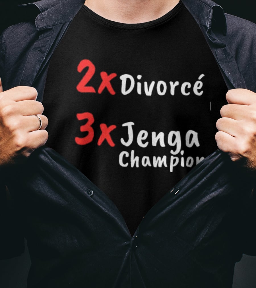 2x Divorcé 3x Jenga Champion Jenga Game T-Shirt