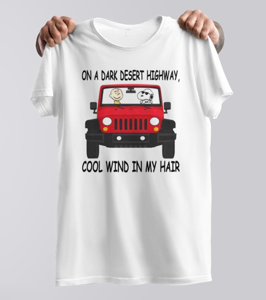 Snoopy On A Dark Desert Highway Cool Wind In My Hair Red Jeep Peanuts T-Shirt