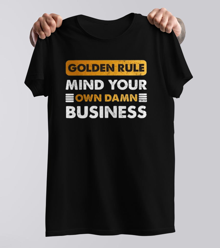 Tim Walz Golden Rule Mind Your Own Damn Business T-Shirt