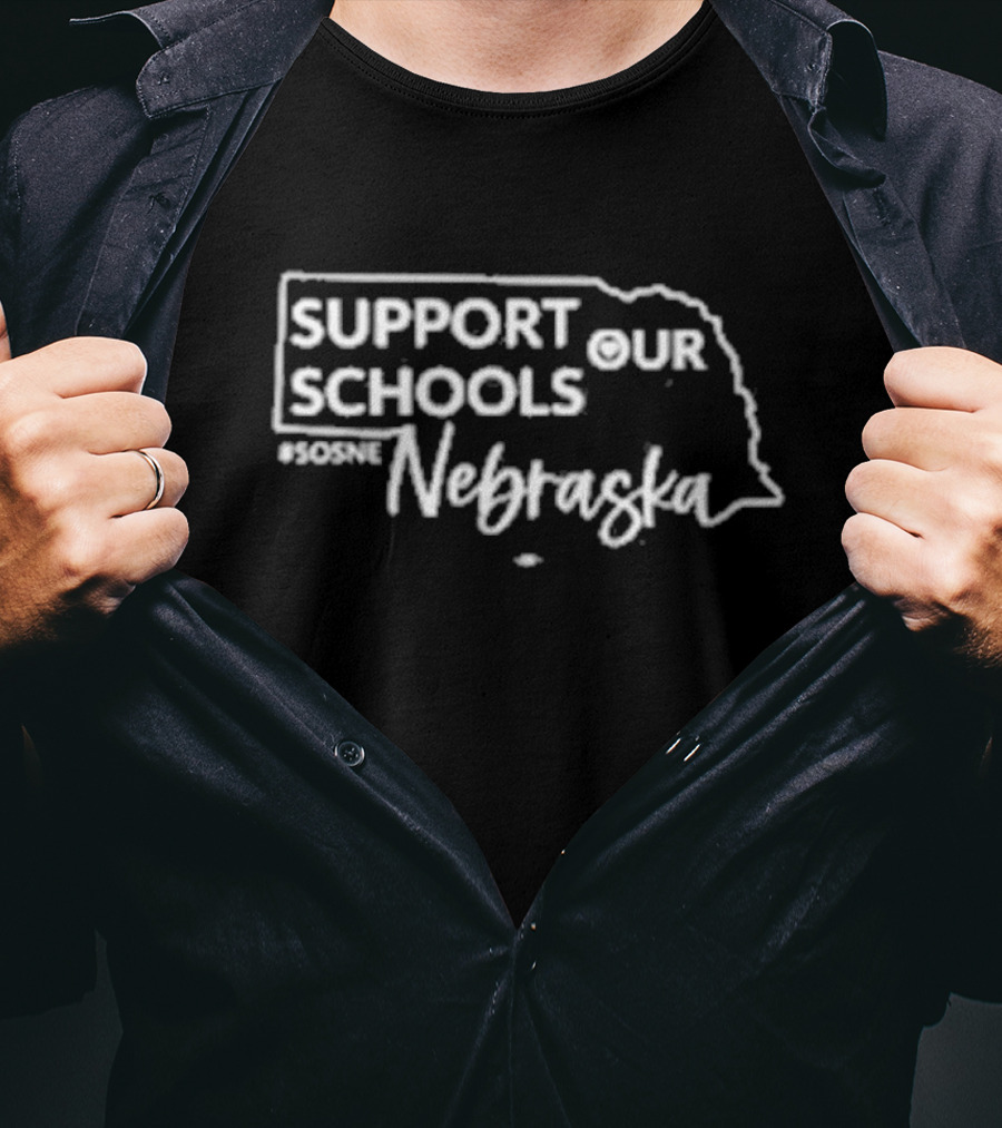 Support Our Schools Nebraska #SOSNE T-Shirt