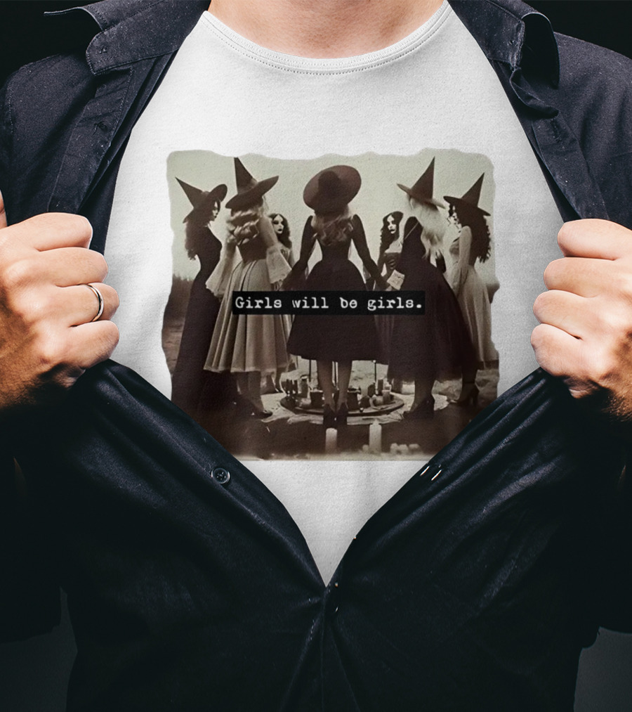 Girls Will Be Girls Witch Coven Gathering T-Shirt