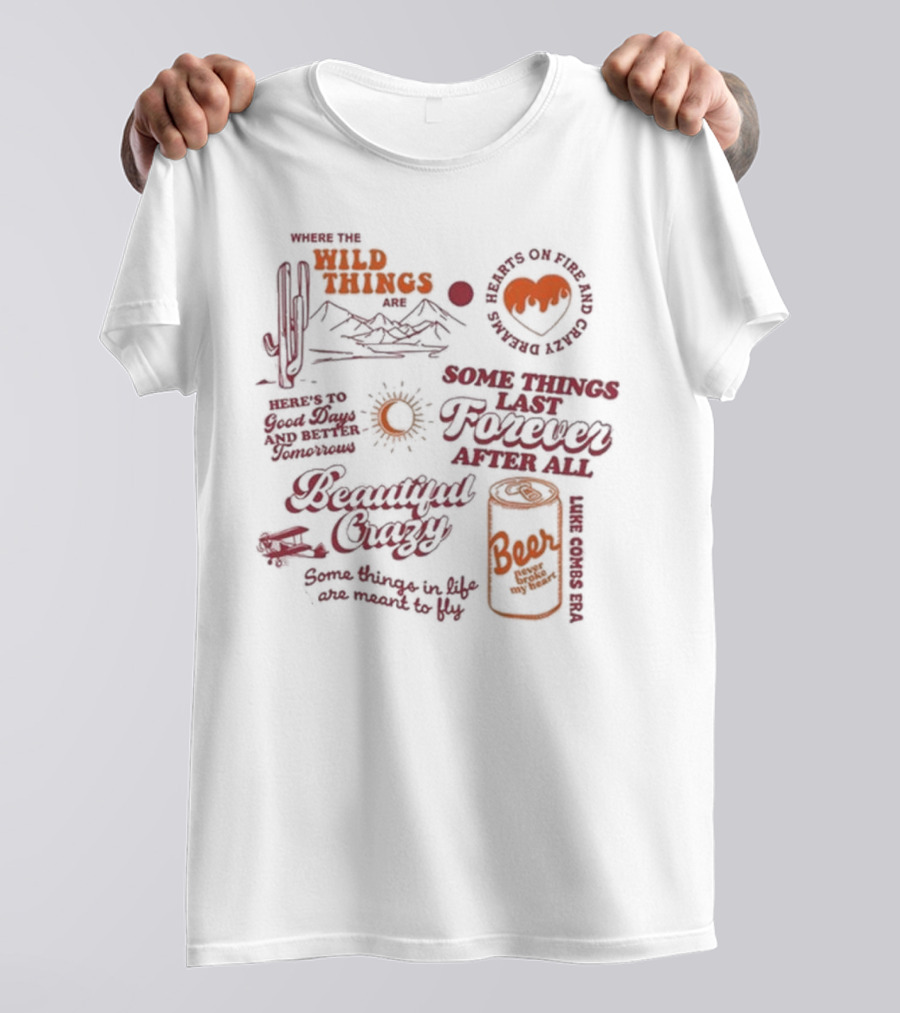 Where The Wild Things Are Some Things Last Forever After All Luke Combs Era T-Shirt