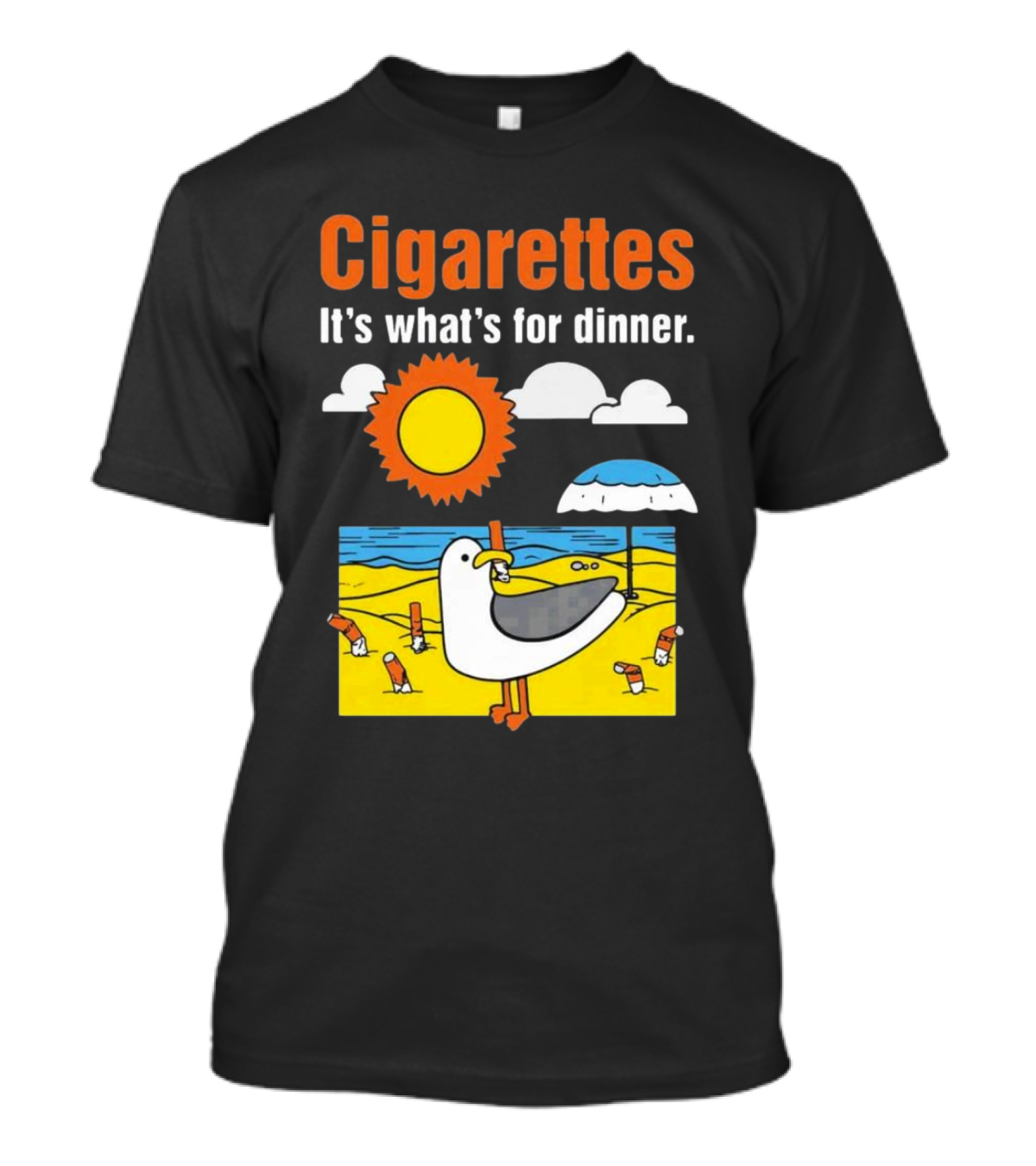 Cigarettes It's What's For Dinner Beach Seagull Cartoon With Sun And Umbrella T-Shirt