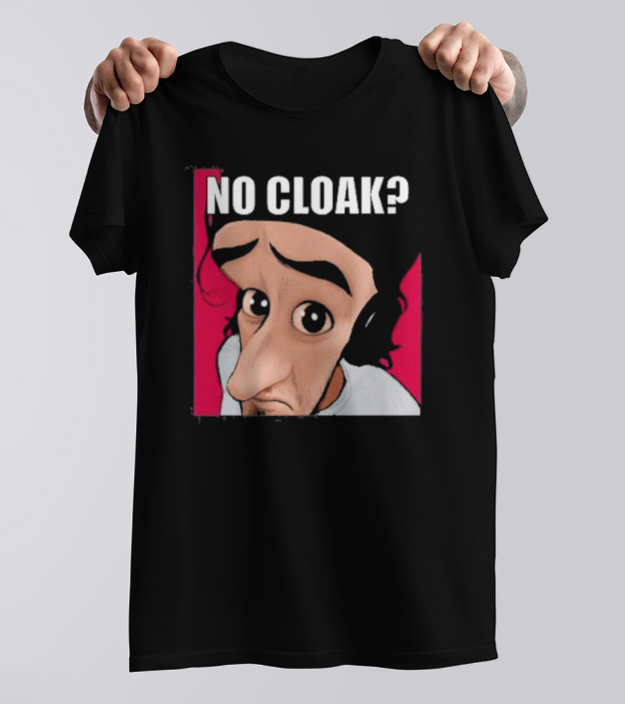 NO CLOAK? Oddly Specific Character Expression On Cloak Brand T-Shirt