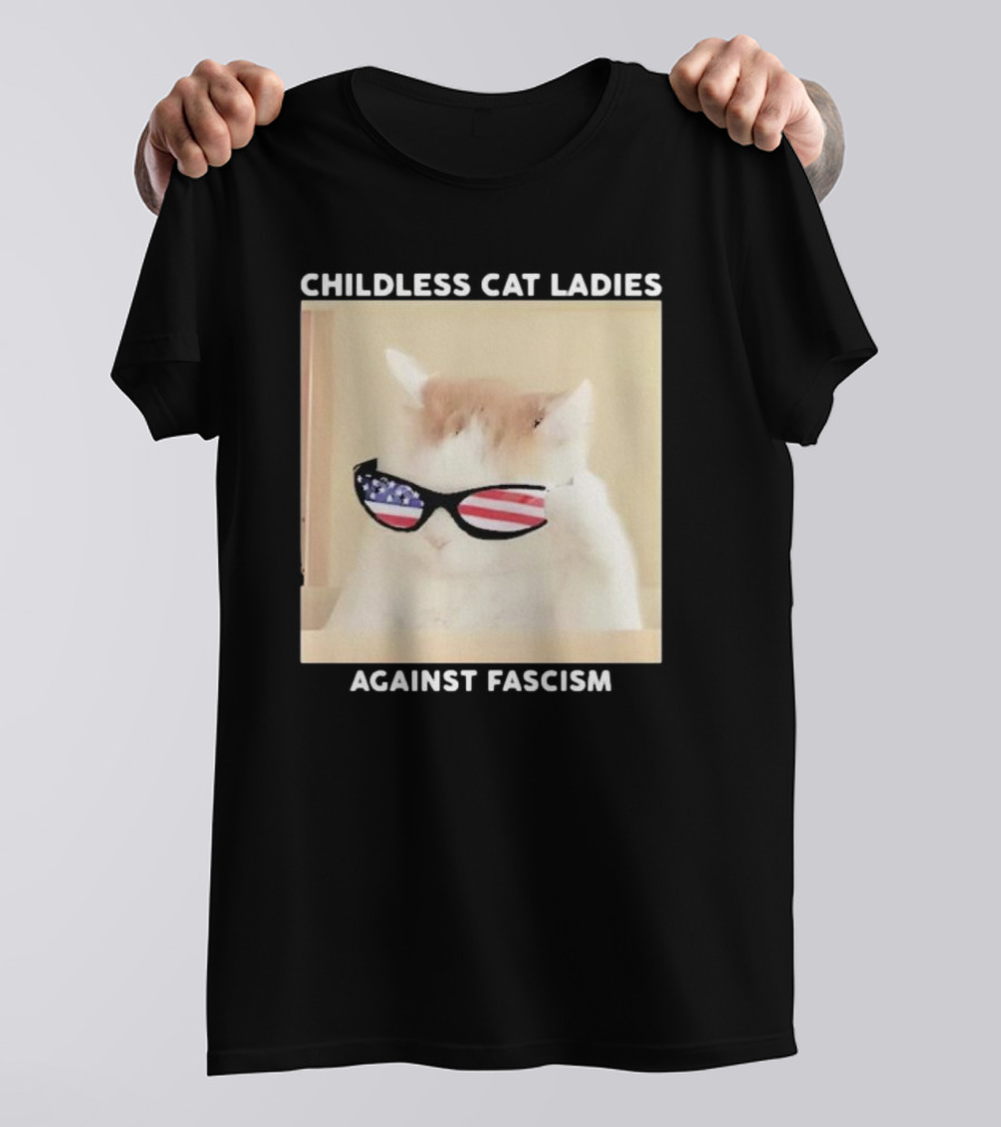 Childless Cat Ladies Against Fascism Patriotic Sunglasses T-Shirt