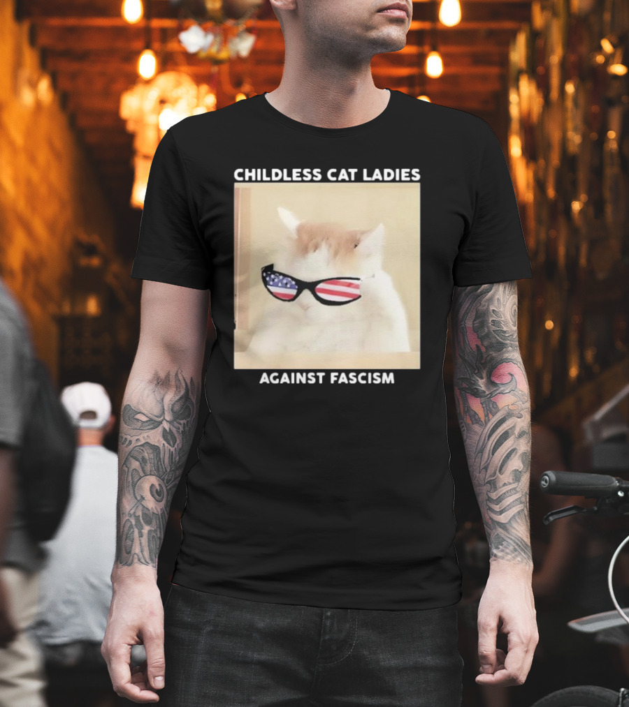 Childless Cat Ladies Against Fascism Patriotic Sunglasses T-Shirt