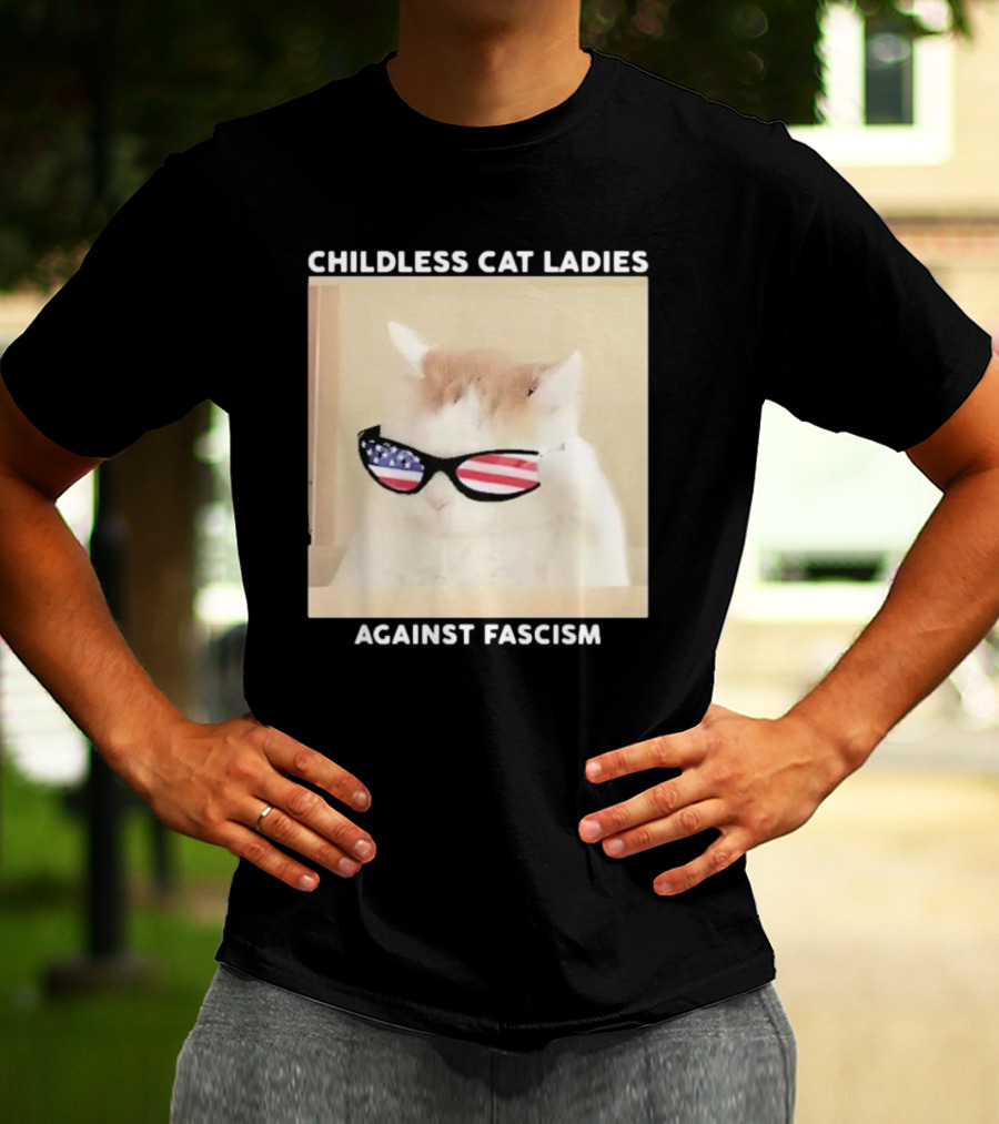 Childless Cat Ladies Against Fascism Patriotic Sunglasses T-Shirt