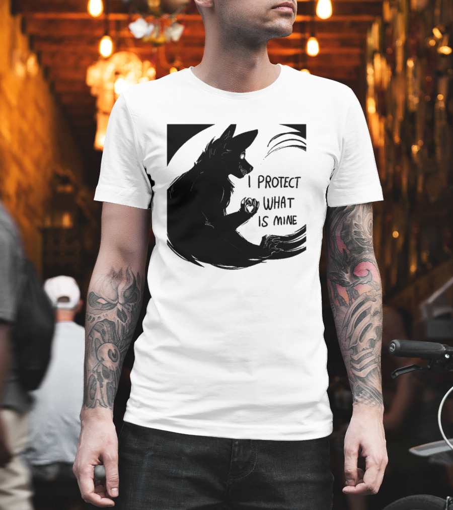 I Protect What Is Mine Wolf T-Shirt