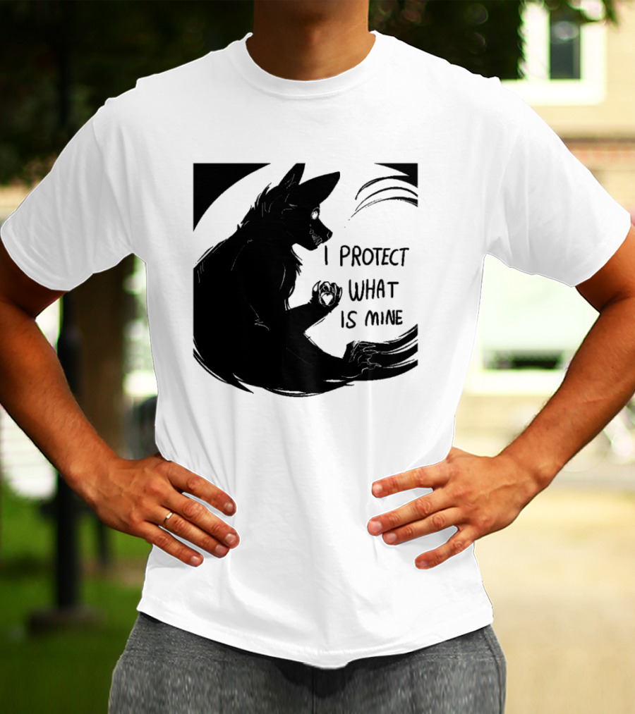 I Protect What Is Mine Wolf T-Shirt