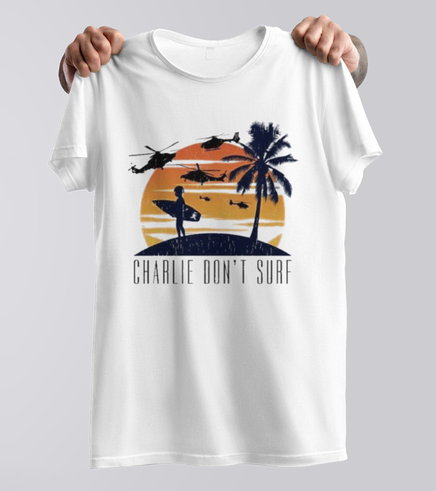 Charlie Don’t Surf Helicopters Palm Sunset Surfer T-Shirt