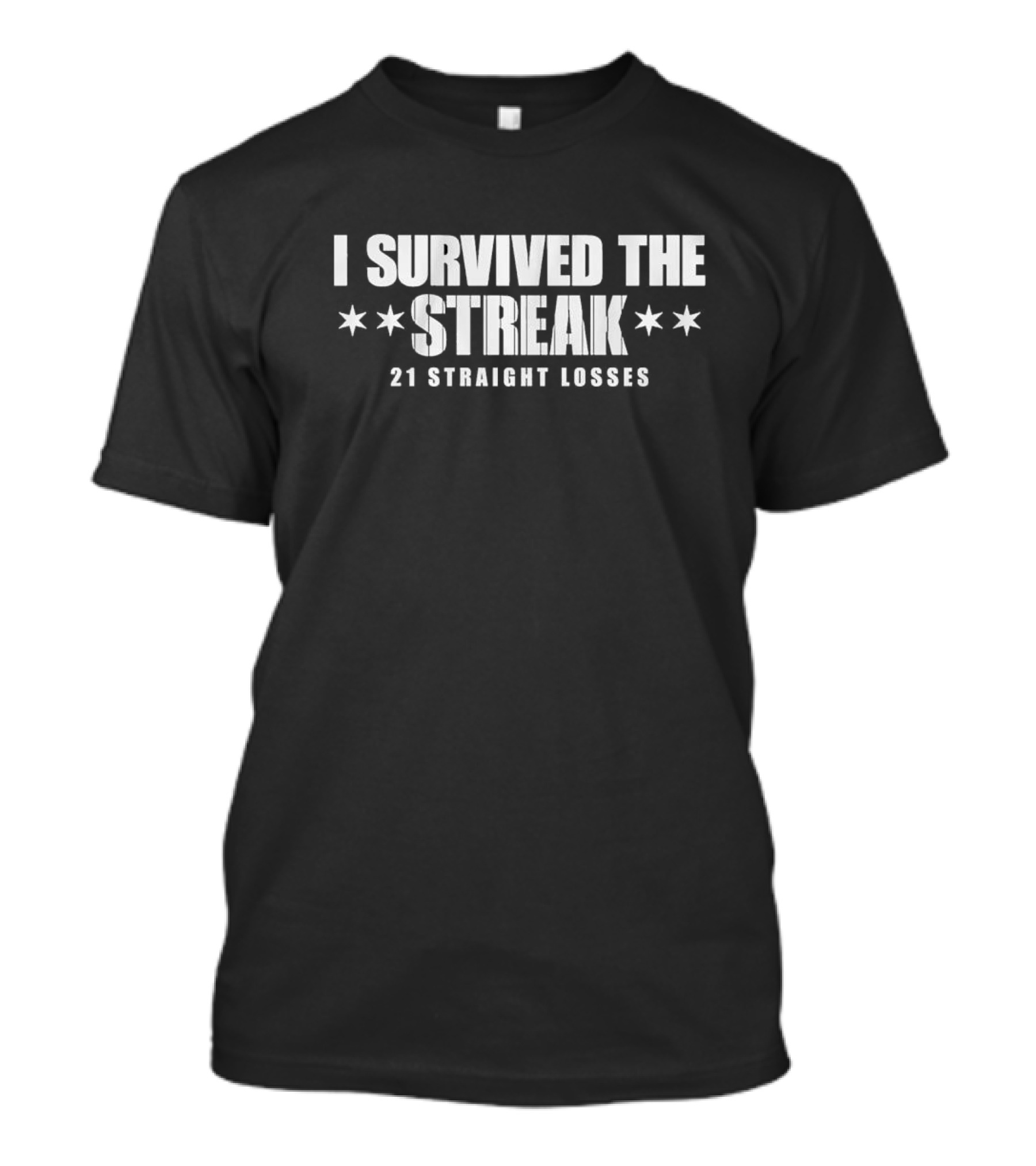 Chicago I Survived The Streak 21 Straight Losses T-Shirt