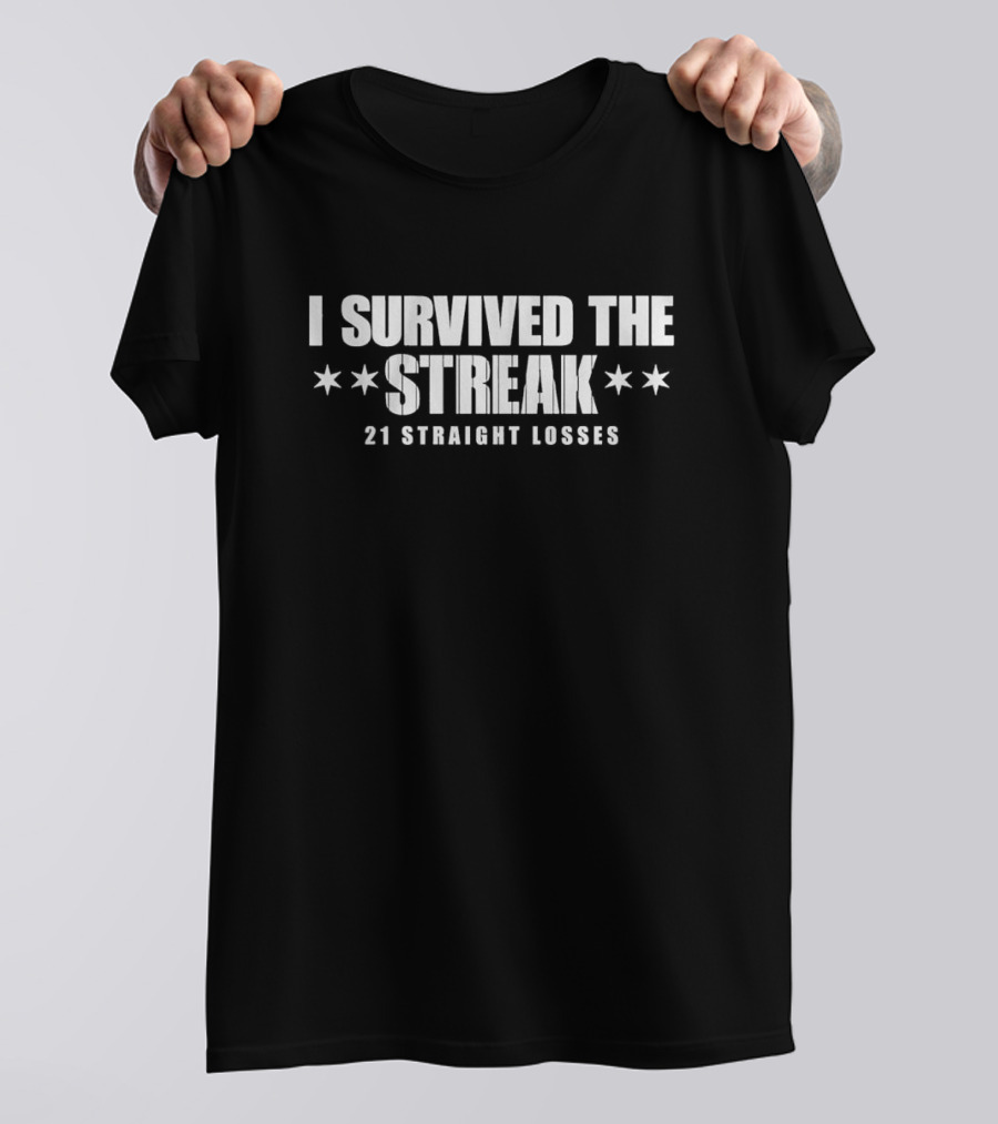 Chicago I Survived The Streak 21 Straight Losses T-Shirt