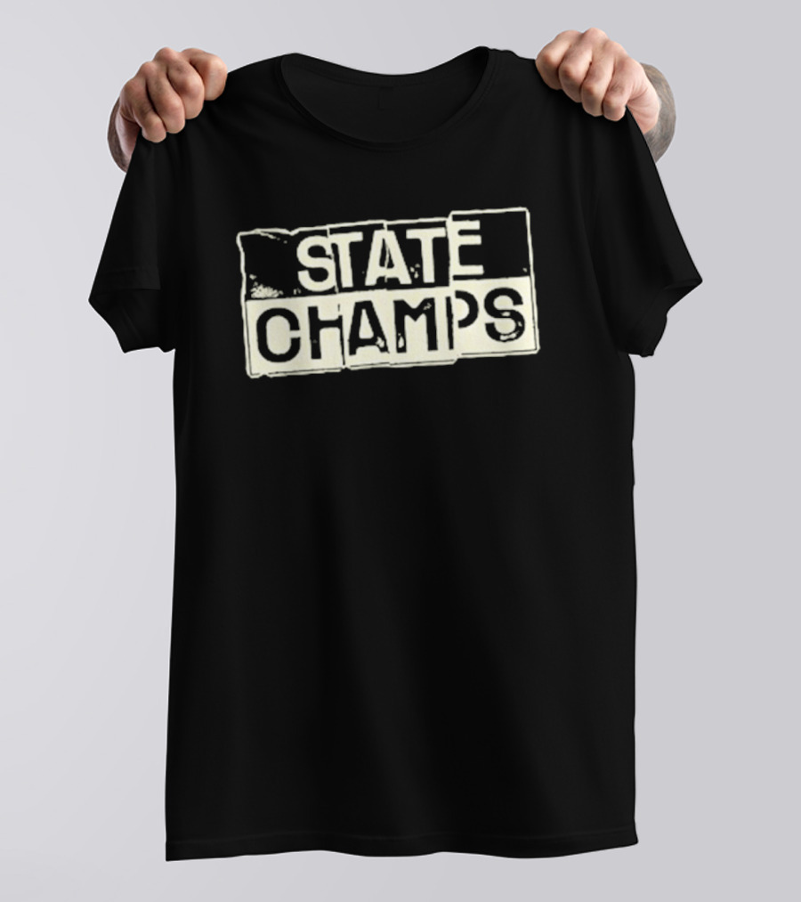 STATE CHAMPS T-Shirt