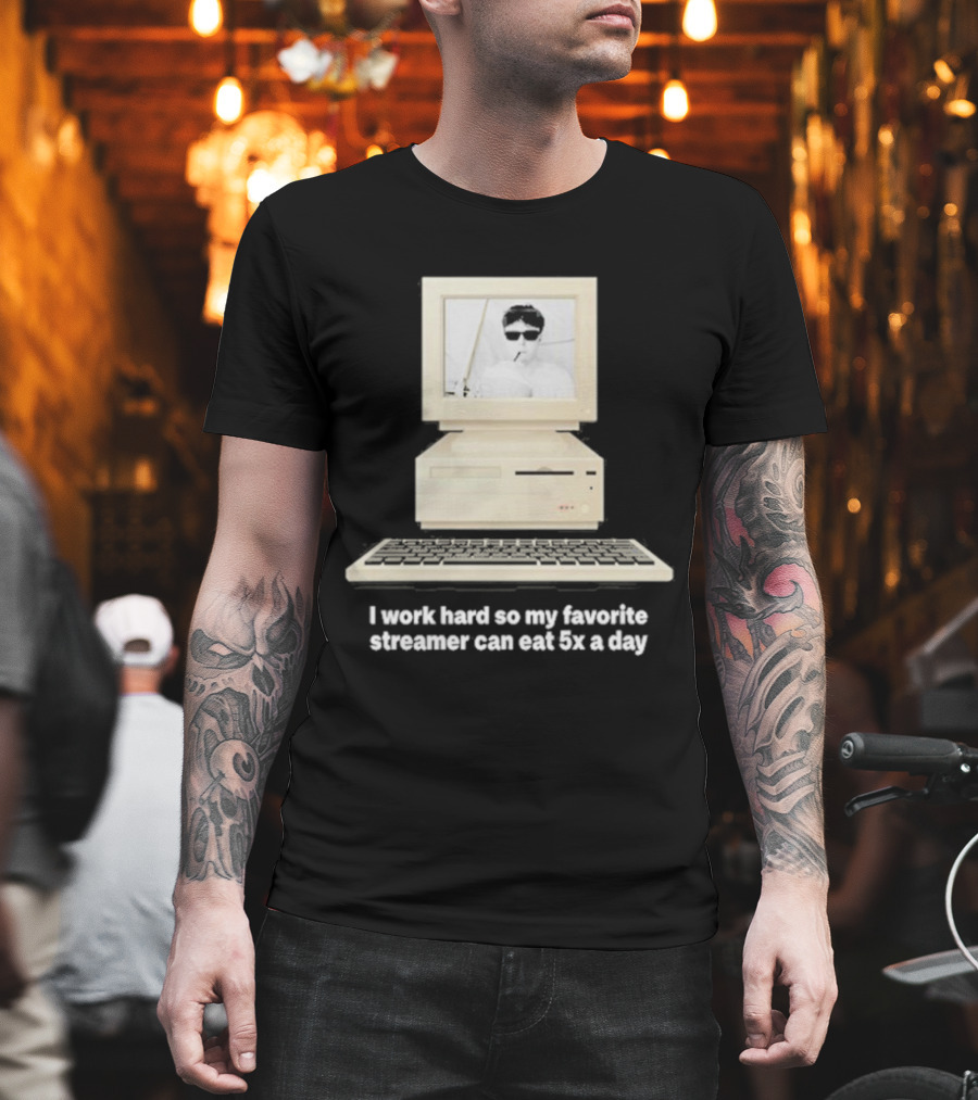 I Work Hard So My Favorite Streamer Can Eat 5X A Day Vintage Computer Retro Gamer Humor T-Shirt