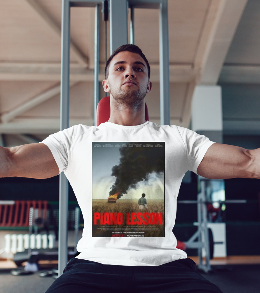 Piano Lesson Directed Malcolm Washington Starring Samuel L Jackson John David Washington Netflix November 22 T-Shirt