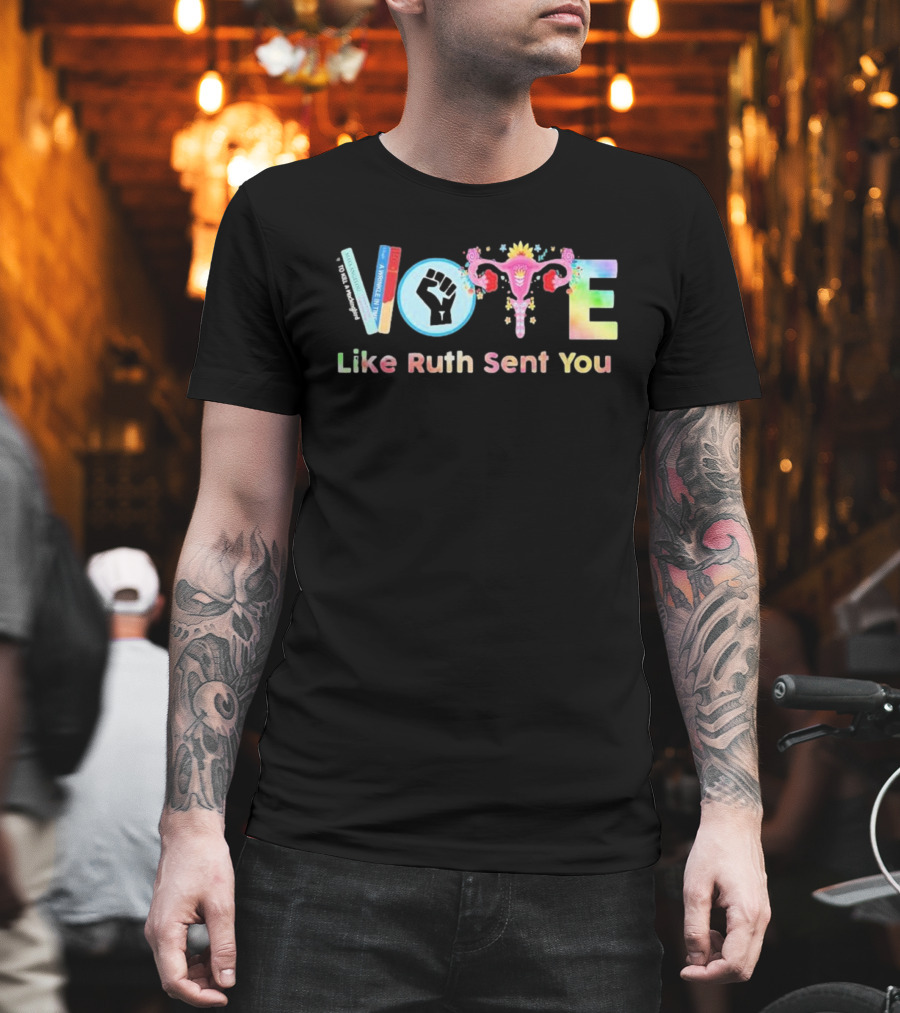 Vote Like Ruth Sent You Feminist Empowerment Uterus Fist Books T-Shirt