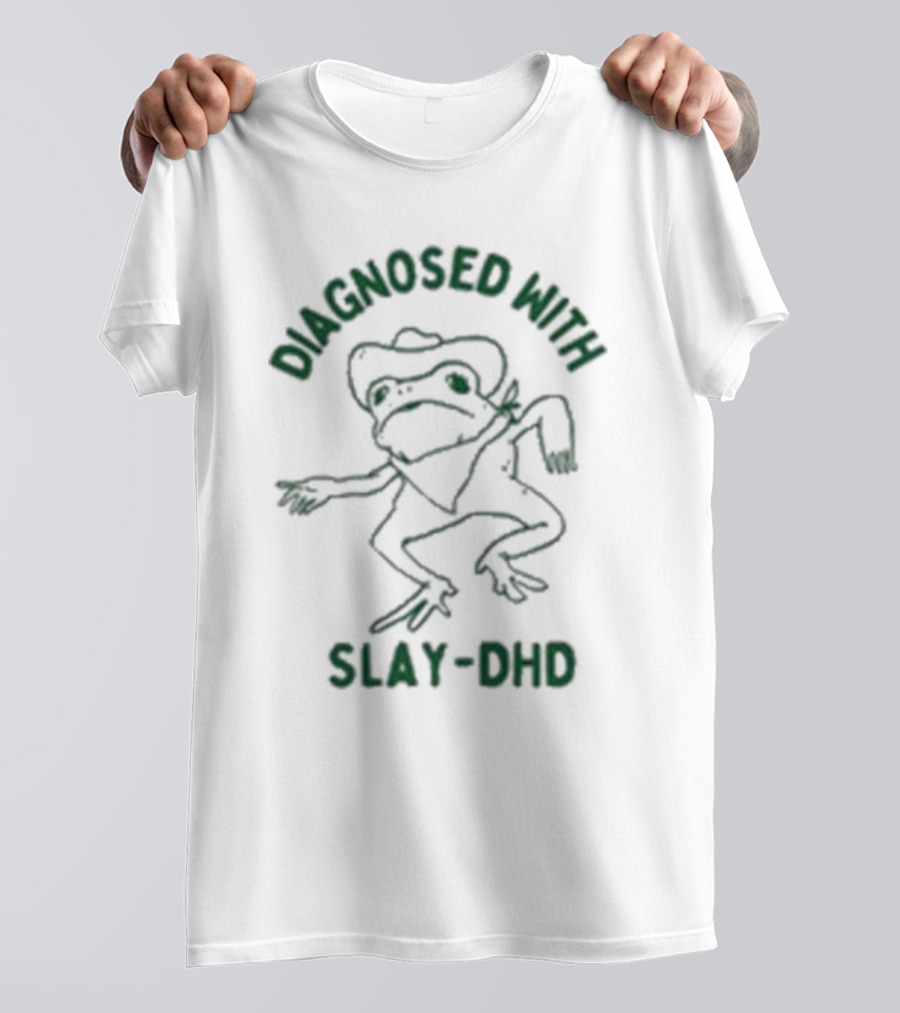 Diagnosed With Slay Dhd Frog In Cowboy Hat T-Shirt