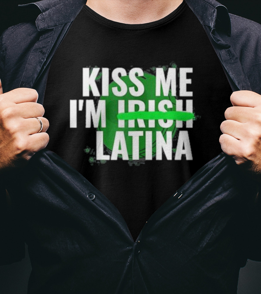 Kiss Me I'm Irish Latina Shamrock Baddie T-Shirt