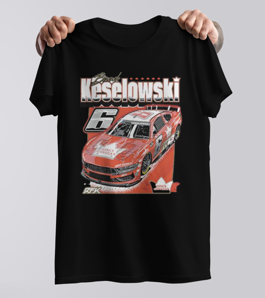 Brad Keselowski King's Hawaiian RFK Racing Car Number 6 T-Shirt