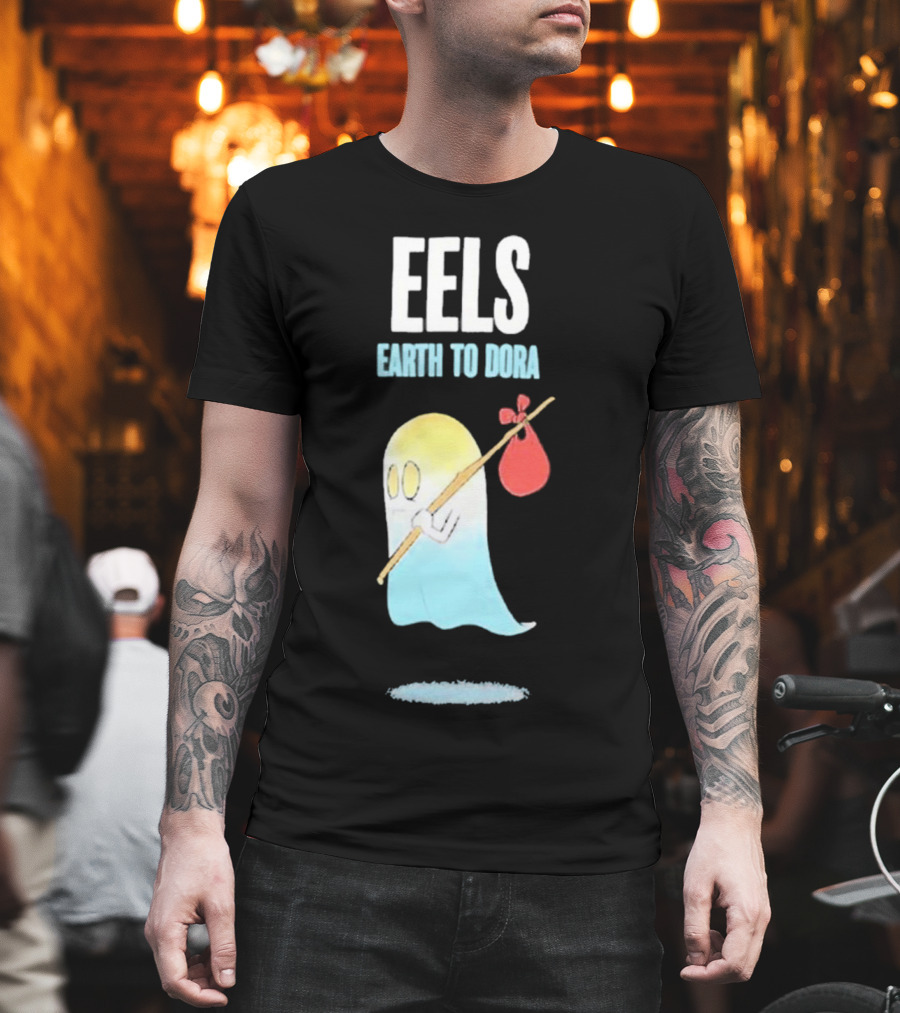 Eels Earth To Dora Ghost With Bindle T-Shirt