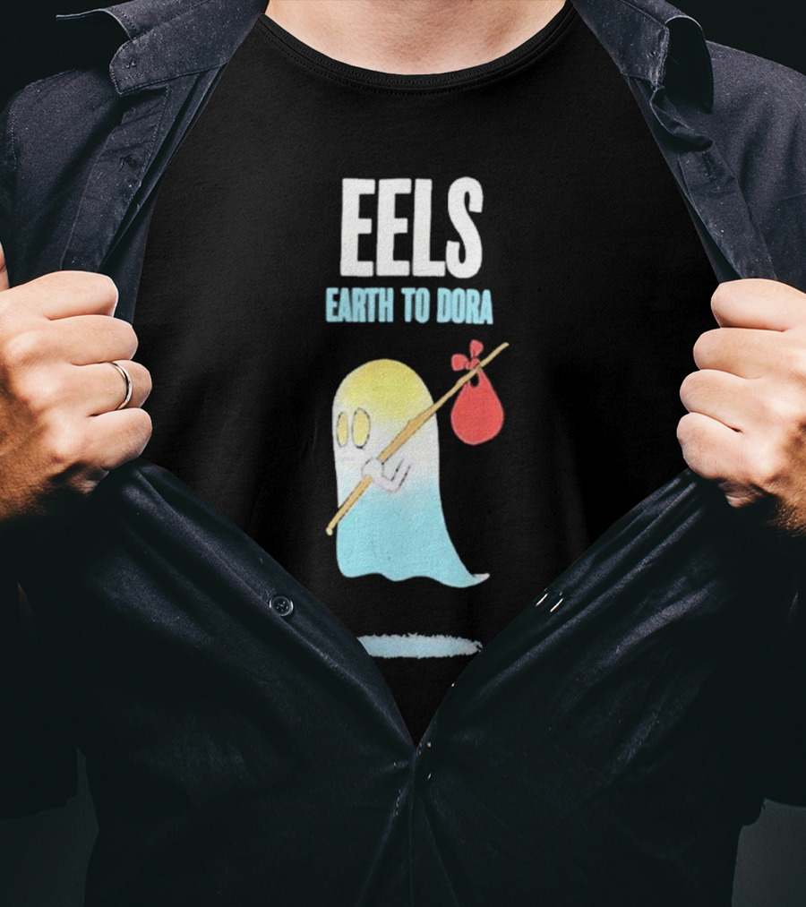 Eels Earth To Dora Ghost With Bindle T-Shirt