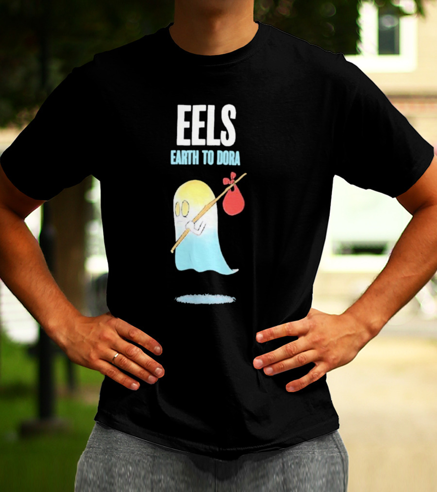 Eels Earth To Dora Ghost With Bindle T-Shirt