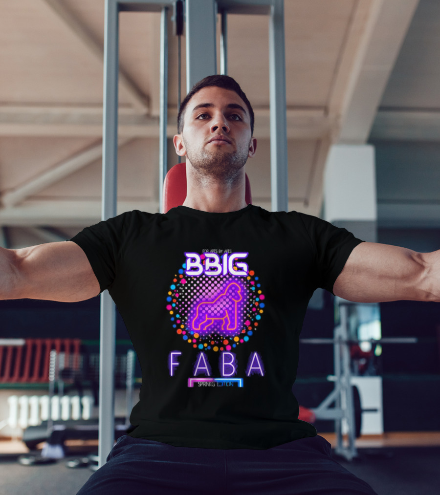 FABA BBIG Sprinkg Edition For Apes By Apes T-Shirt