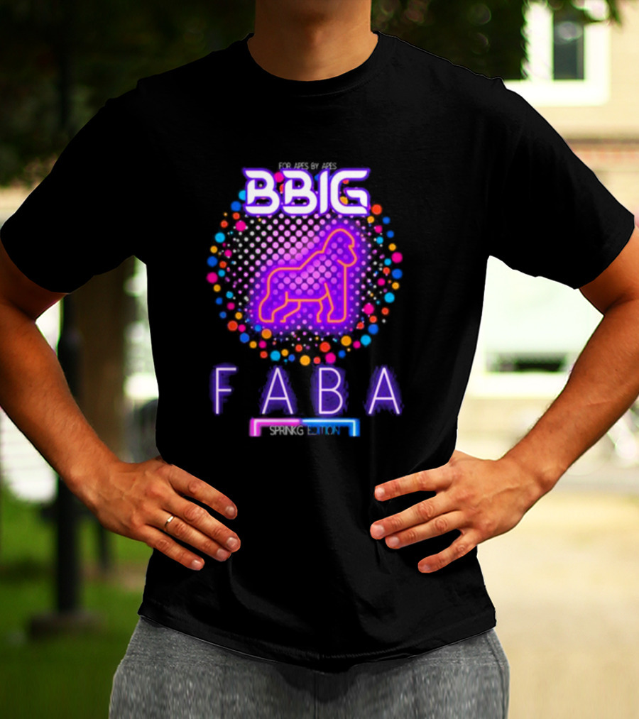 FABA BBIG Sprinkg Edition For Apes By Apes T-Shirt