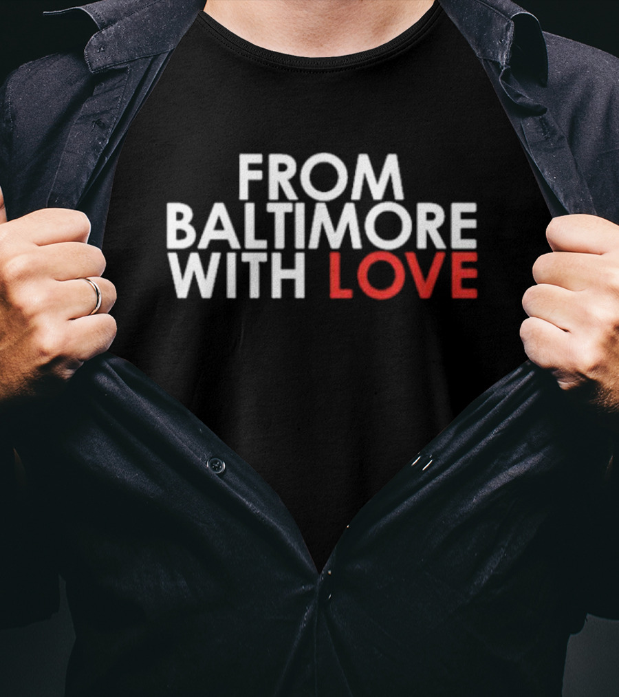 From Baltimore With Love Baltimore Ravens Fan Love For Club T-Shirt