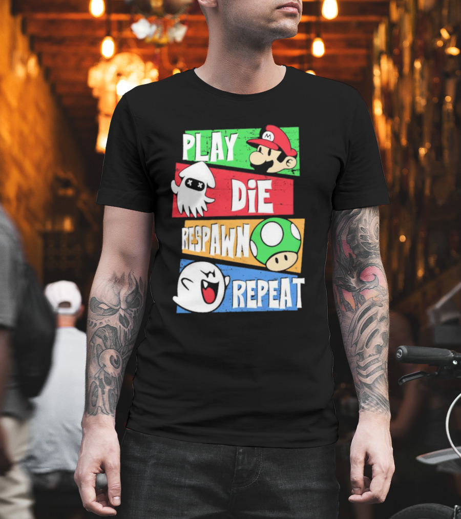 Play Die Respawn Repeat Super Mario Gamer's Life T-Shirt