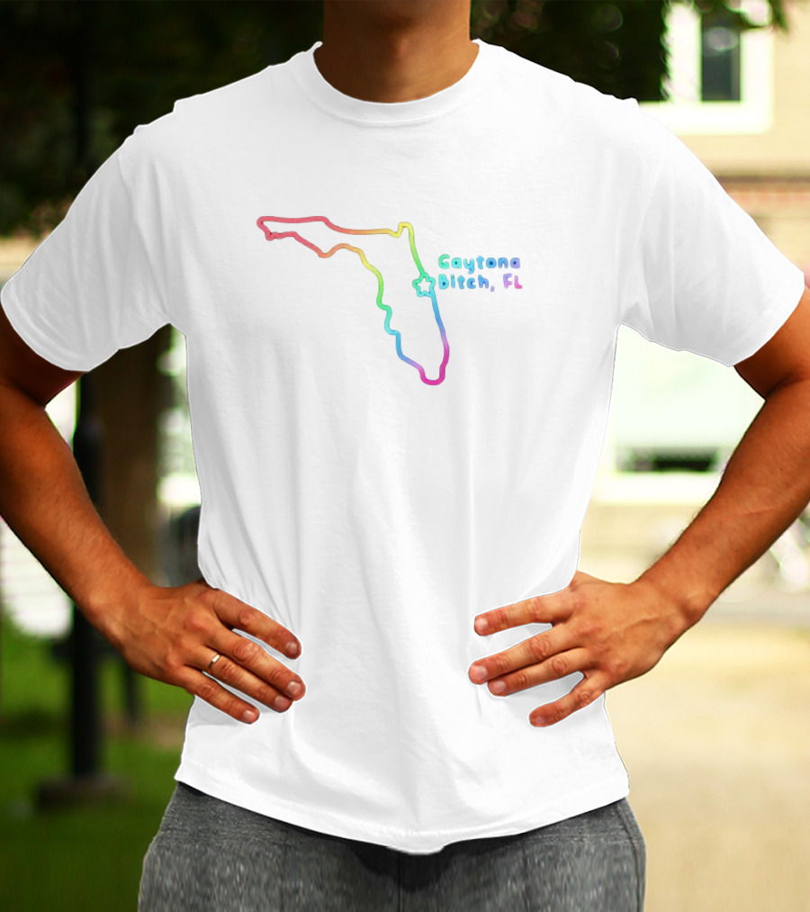 Gaytona Bitch FL Rainbow Florida Map T-Shirt