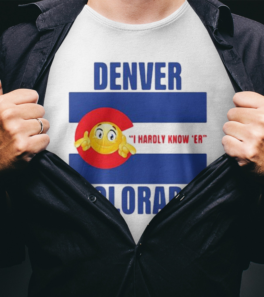 Denver Colorado I Hardly Know 'Er Emoji Thumbs Up T-Shirt