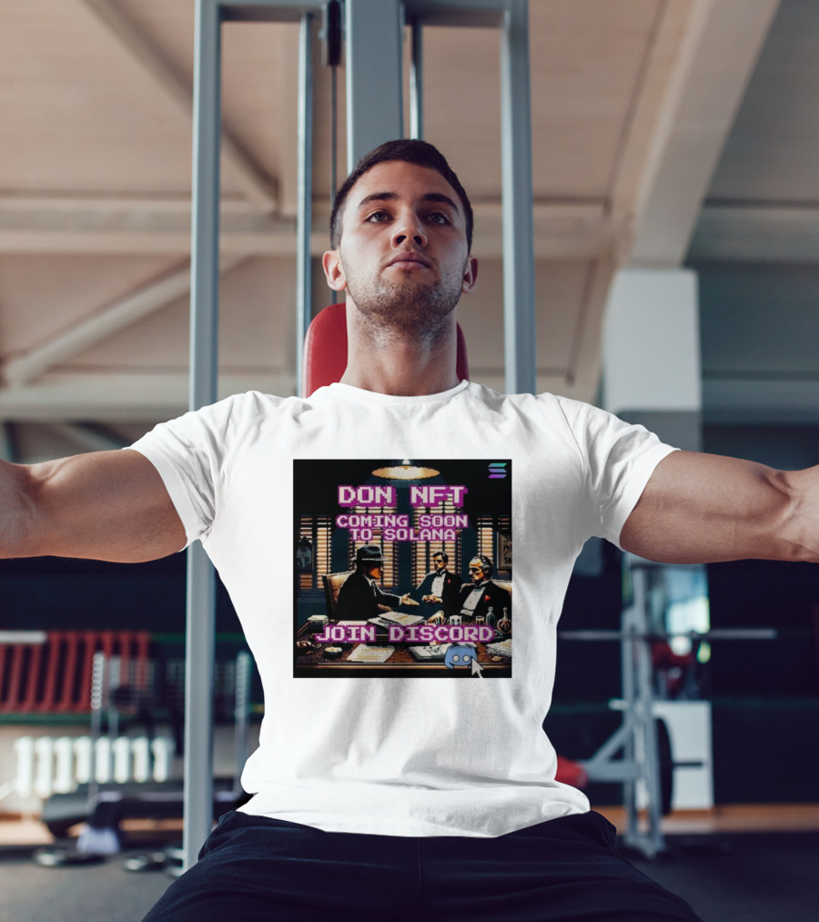 Don NFT Coming Soon To Solana Join Discord Pixel Art Gentlemen Meeting T-Shirt