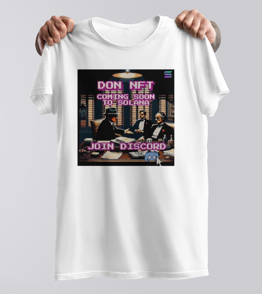 Don NFT Coming Soon To Solana Join Discord Pixel Art Gentlemen Meeting T-Shirt