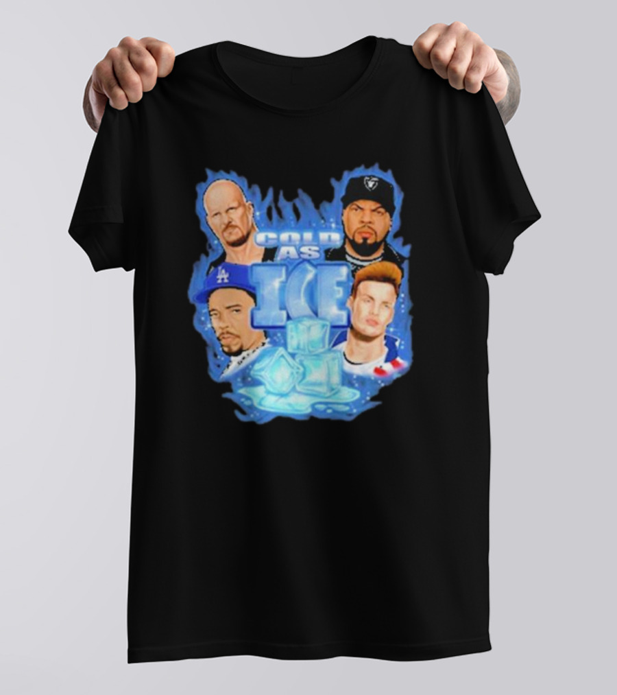 Cold As Ice Famous People Rap And Wrestling Legends T-Shirt