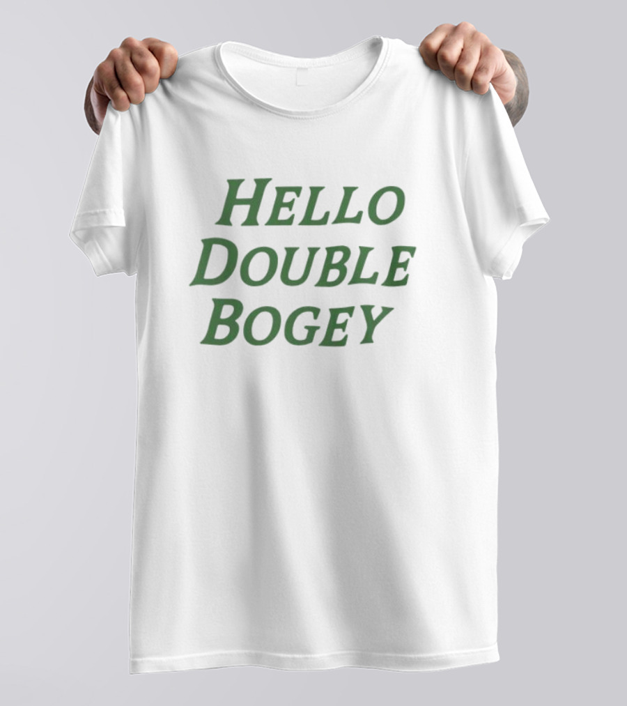 Hello Double Bogey T-Shirt