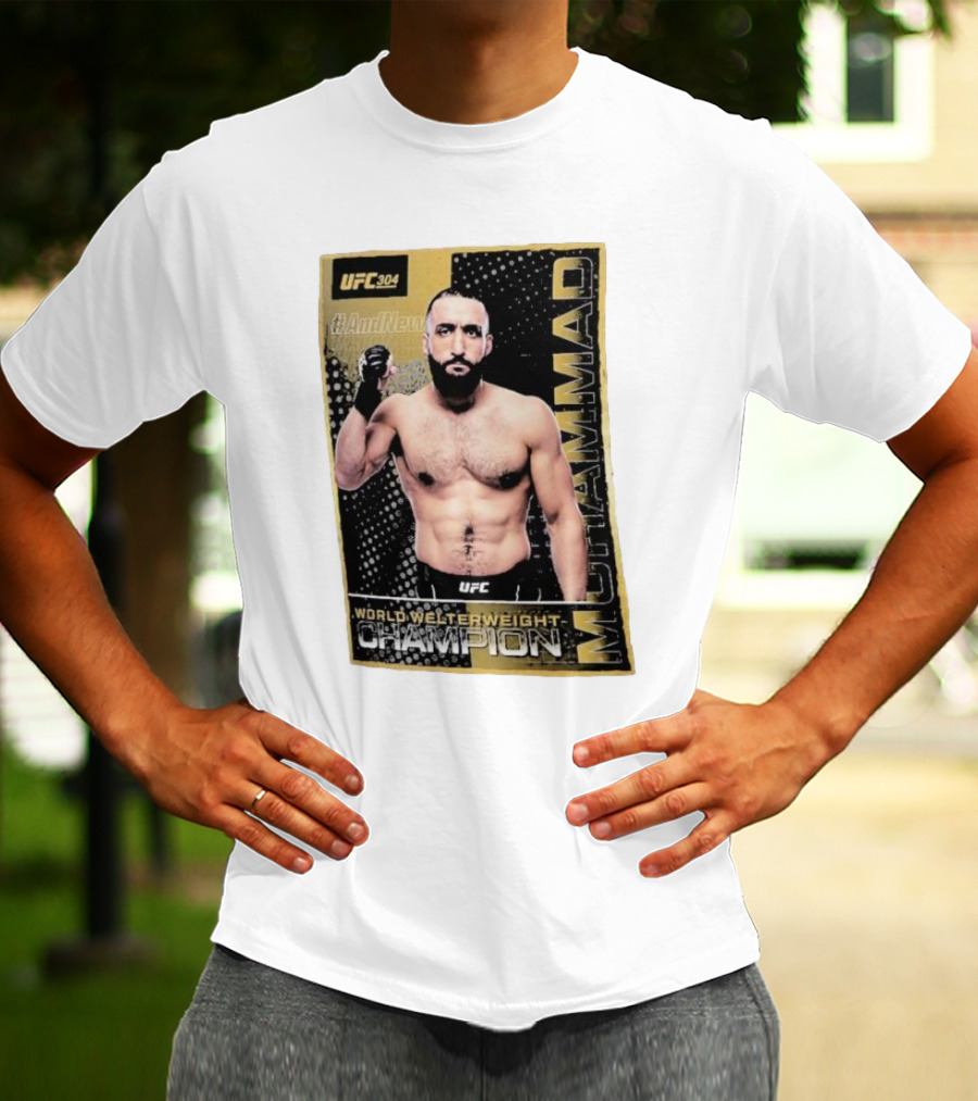 UFC 304 Belal Muhammad World Welterweight Champion And New T-Shirt