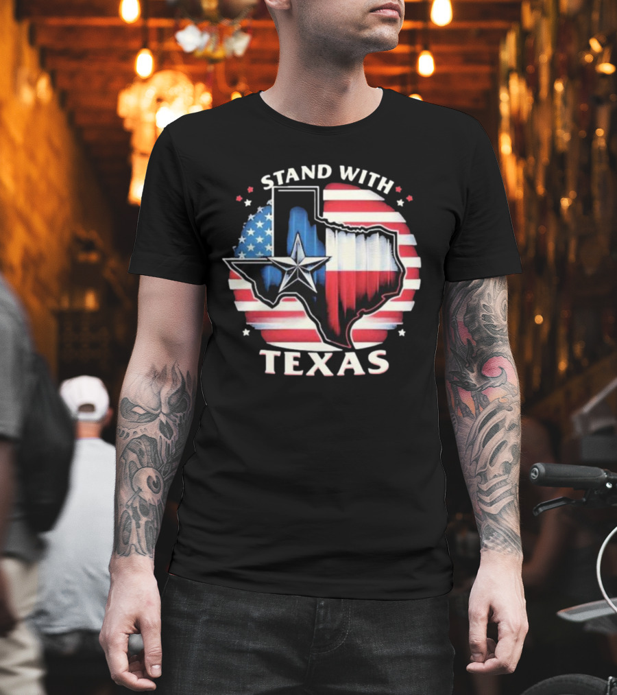 Stand With Texas American Flag Star Map T-Shirt