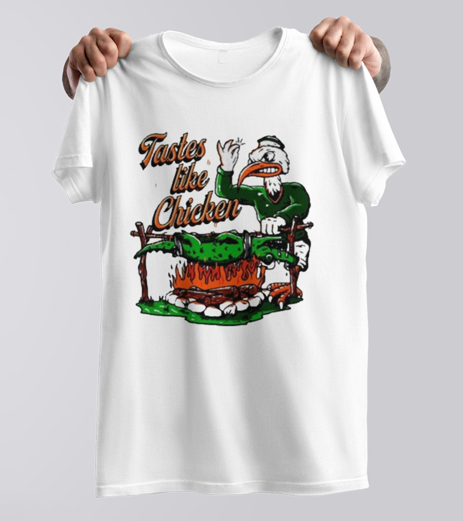 Miami Hurricanes Rivalry Gator Roast Tastes Like Chicken T-Shirt