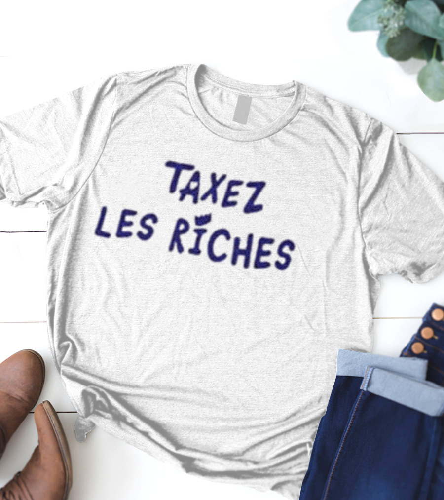 Jean-michel Apathie Antoine Léaument Taxez Les Riches T-Shirt