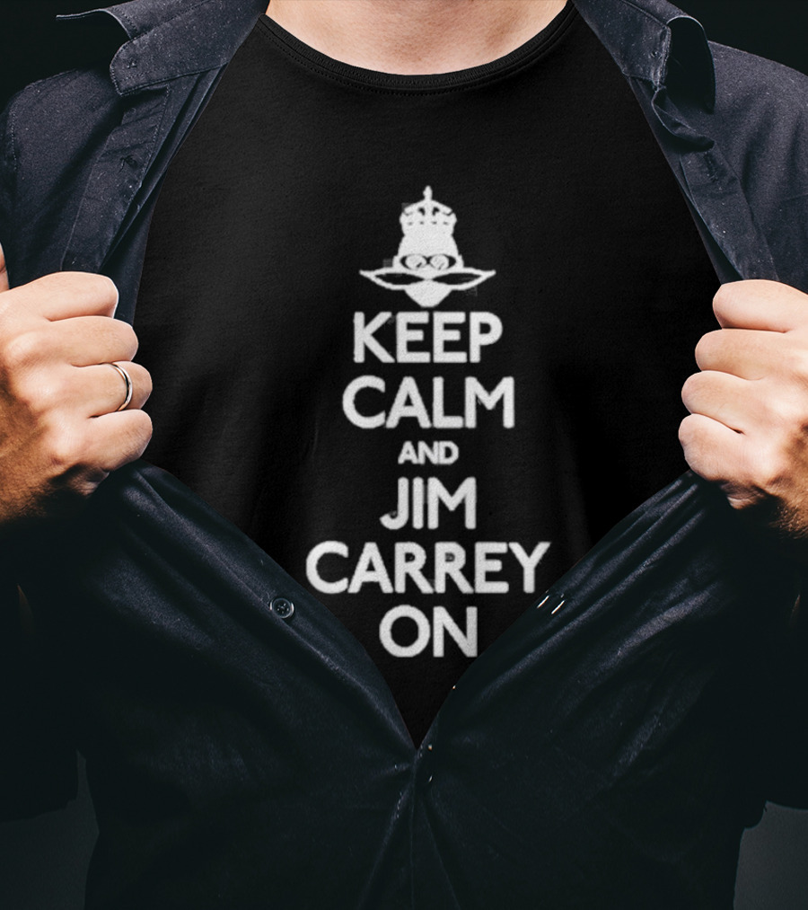 Jeff Fowler Keep Calm And Jim Carrey On Crown And Eyeglasses T-Shirt