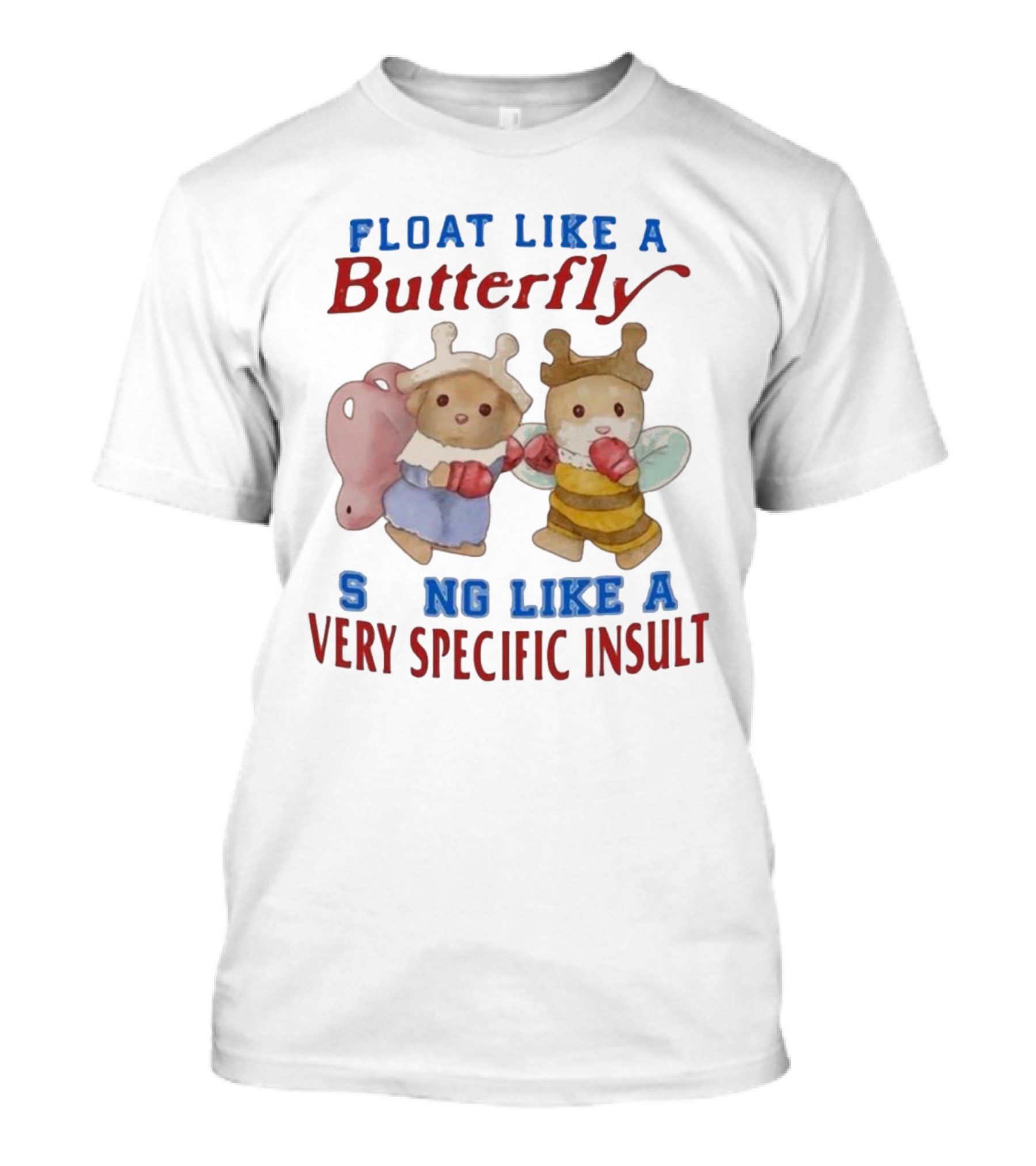Float Like A Butterfly Sting Like A Very Specific Insult Teddy Bears Boxing T-Shirt