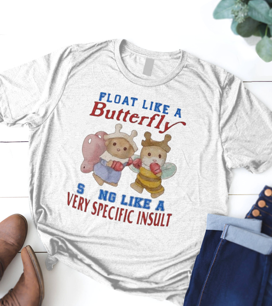 Float Like A Butterfly Sting Like A Very Specific Insult Teddy Bears Boxing T-Shirt